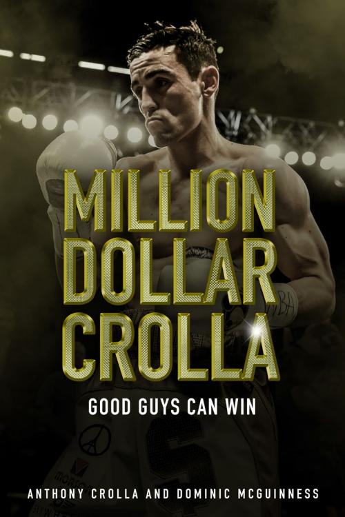 Cover of the book Million Dollar Crolla by Anthony Crolla, Dominic McGuinness, Pitch Publishing
