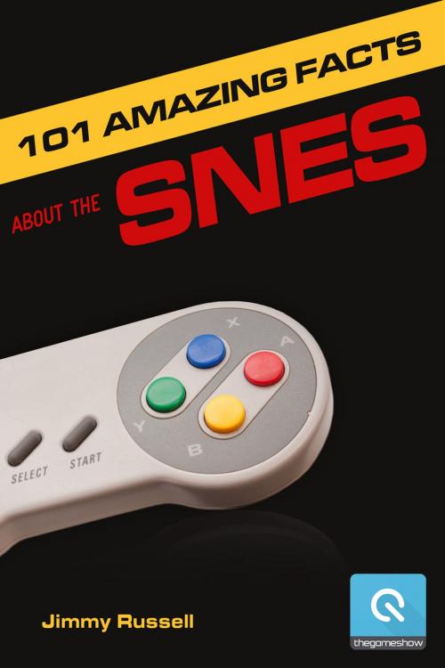 Cover of the book 101 Amazing Facts about the SNES by Jimmy Russell, Andrews UK