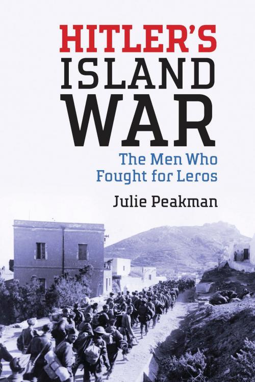Cover of the book Hitler's Island War by Julie Peakman, Bloomsbury Publishing