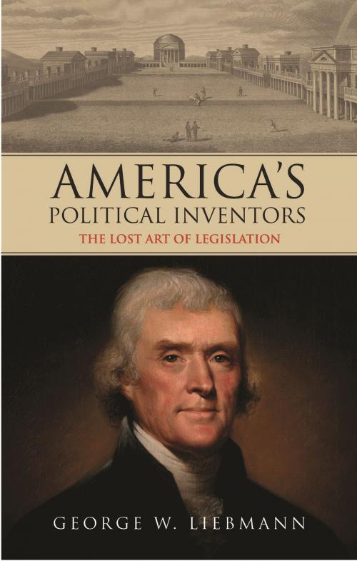 Cover of the book America's Political Inventors by George W. Liebmann, Bloomsbury Publishing