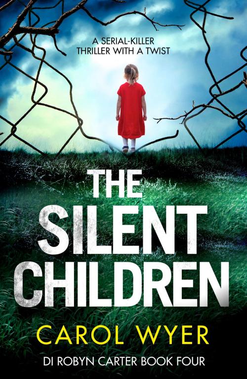 Cover of the book The Silent Children by Carol Wyer, Bookouture