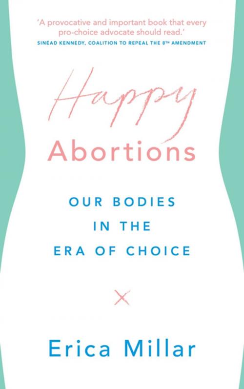 Cover of the book Happy Abortions by Erica Millar, Zed Books