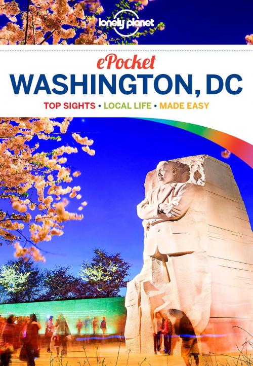 Cover of the book Lonely Planet Pocket Washington, DC by Lonely Planet, Karla Zimmerman, Lonely Planet Global Limited