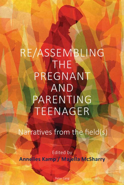 Cover of the book Re/Assembling the Pregnant and Parenting Teenager by , Peter Lang