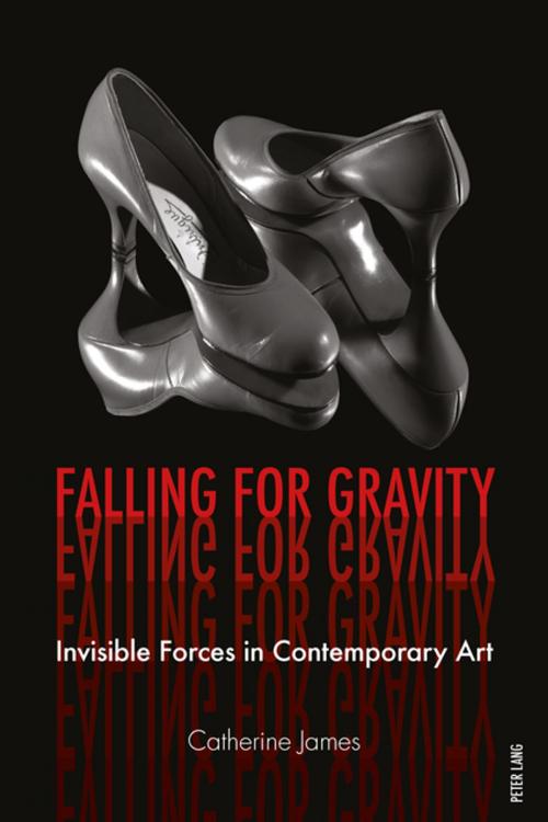 Cover of the book Falling for Gravity by Catherine James, Peter Lang