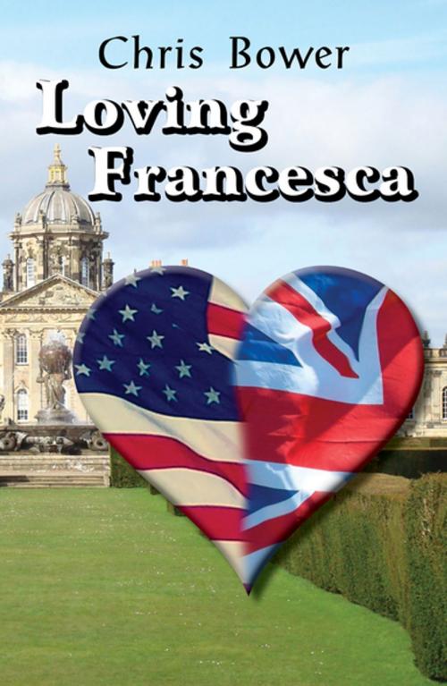 Cover of the book Loving Francesca by Chris Bower, Melrose Books