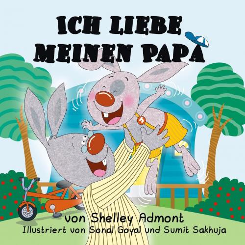 Cover of the book Ich liebe meinen Papa (I Love My Dad) German Book for Kids by Shelley Admont, KidKiddos Books Ltd.