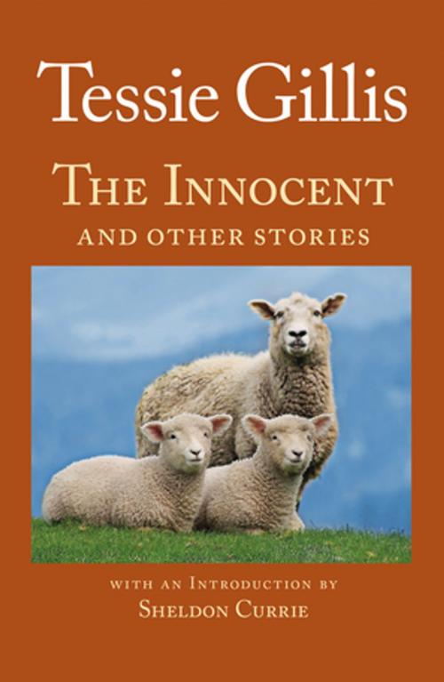 Cover of the book The Innocent and Other Stories by Tessie Gillis, Breton Books