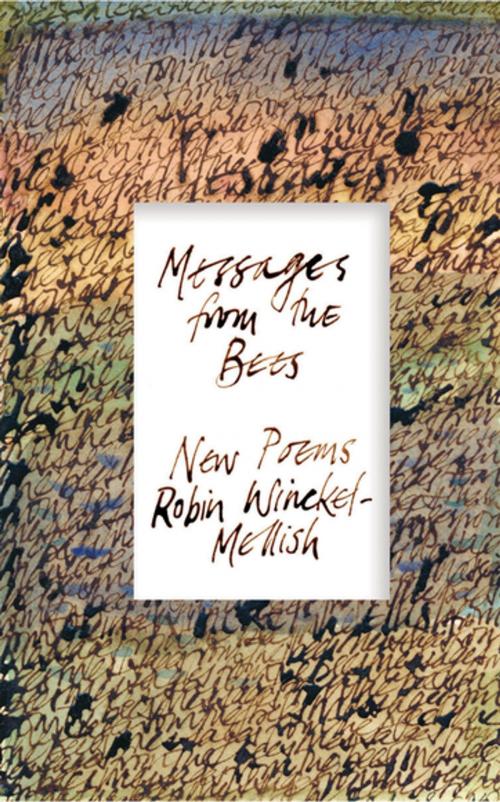 Cover of the book Messages from the Bees by Robin Winckel-Mellish, Modjaji Books
