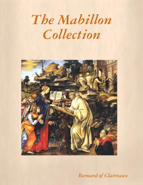 Cover of the book The Mabillon Collection by Bernard of Clairvaux, Revelation Insight Publishing Co.