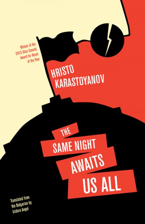 Cover of the book The Same Night Awaits Us All by Hristo Karastoyanov, Open Letter