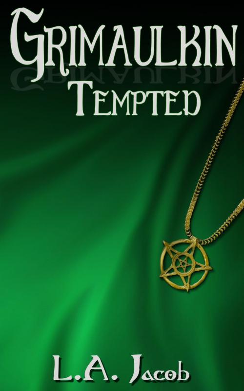 Cover of the book Grimaulkin Tempted by L. A. Jacob, Paper Angel Press