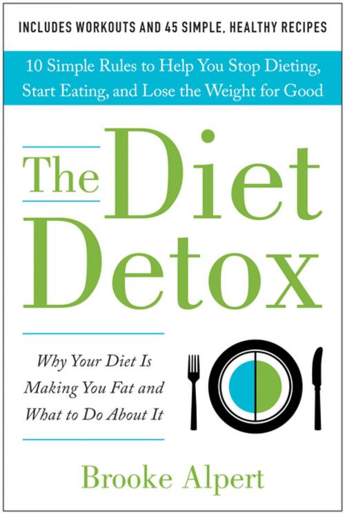 Cover of the book The Diet Detox by Brooke Alpert, BenBella Books, Inc.