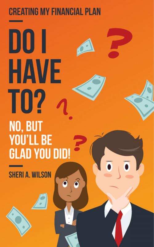 Cover of the book Do I Have To? by Sheri A. Wilson, Clovercroft Publishing