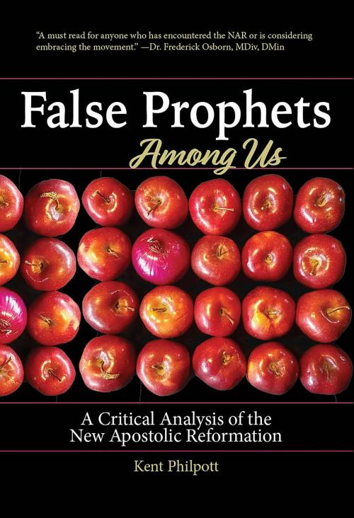 Cover of the book False Prophets Among Us by Kent A. Philpott, Katie LC Philpott, Earthen Vessel Publishing