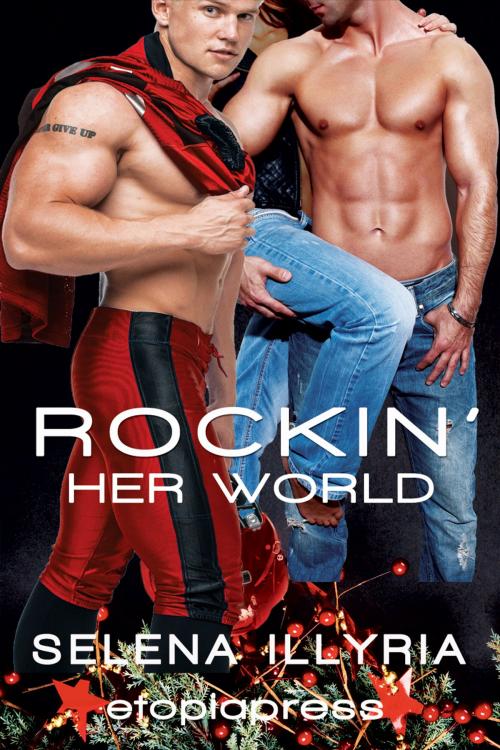 Cover of the book Rockin' Her World by Selena Illyria, Etopia Press