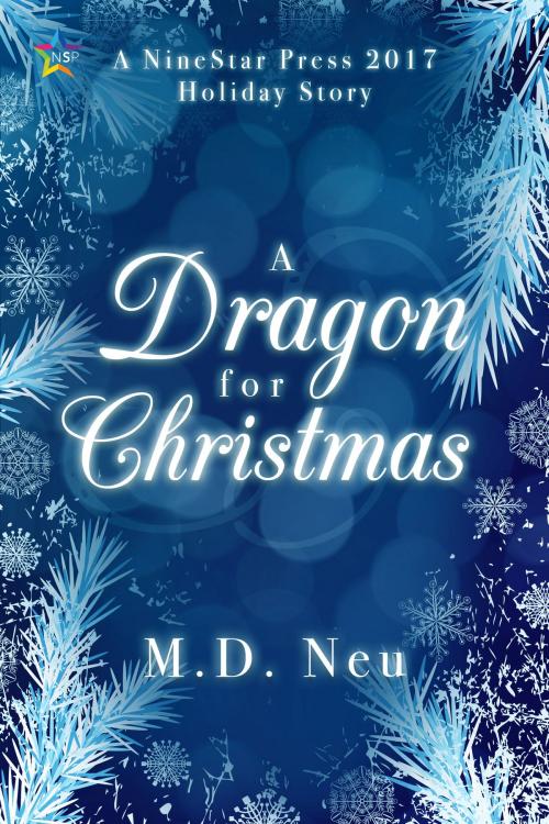 Cover of the book A Dragon for Christmas by M.D. Neu, Nine Star Press