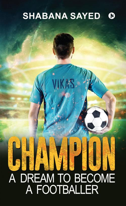 Cover of the book Champion by Shabana Sayed, Notion Press