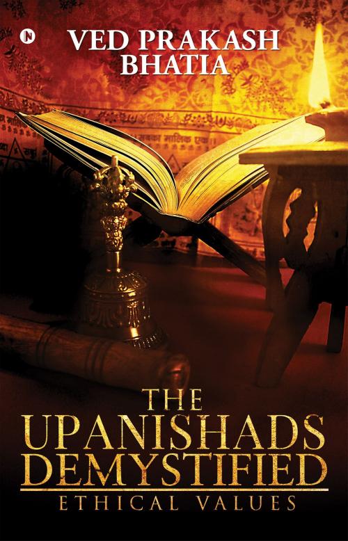 Cover of the book The Upanishads Demystified by Ved Prakash Bhatia, Notion Press