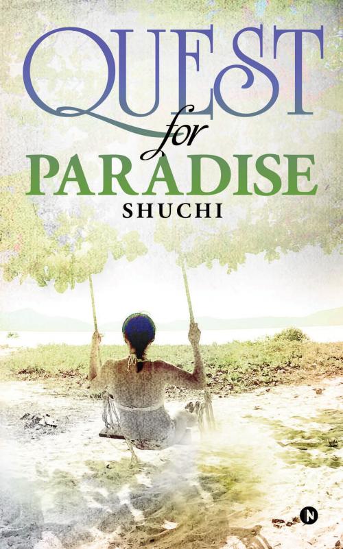 Cover of the book Quest for Paradise by Shuchi, Notion Press