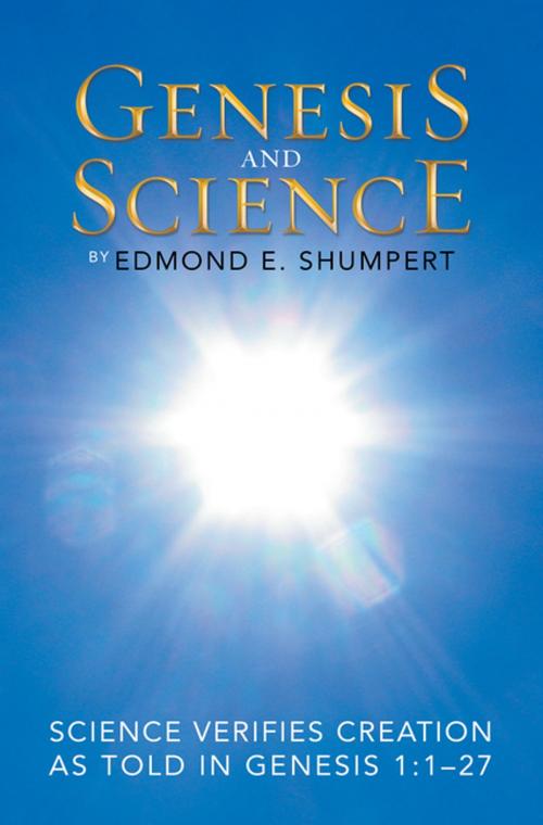 Cover of the book Genesis and Science by Edmond E. Shumpert, WestBow Press