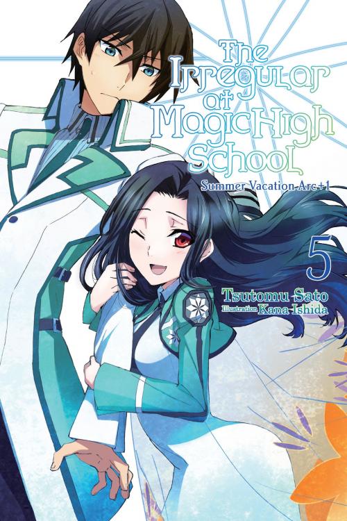 Cover of the book The Irregular at Magic High School, Vol. 5 (light novel) by Kana Ishida, Tsutomu Sato, Yen Press