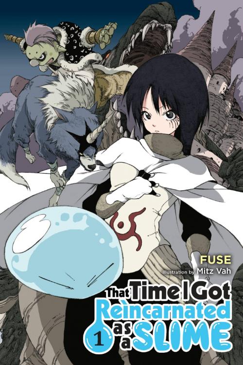 Cover of the book That Time I Got Reincarnated as a Slime, Vol. 1 (light novel) by Fuse, Mitz Vah, Yen Press