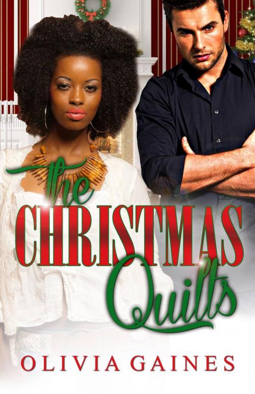 Cover of the book The Christmas Quilts by Olivia Gaines, Davonshire House Publishing