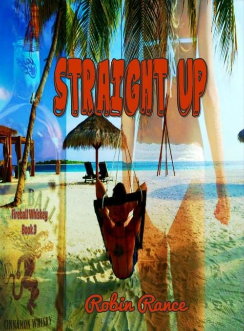 Cover of the book Straight Up by Robin Rance, Robin Rance