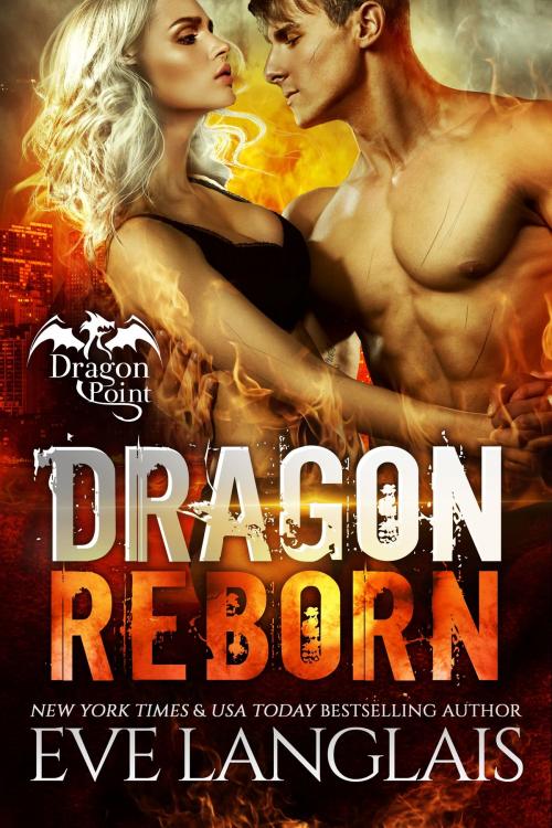 Cover of the book Dragon Reborn by Eve Langlais, Eve Langlais