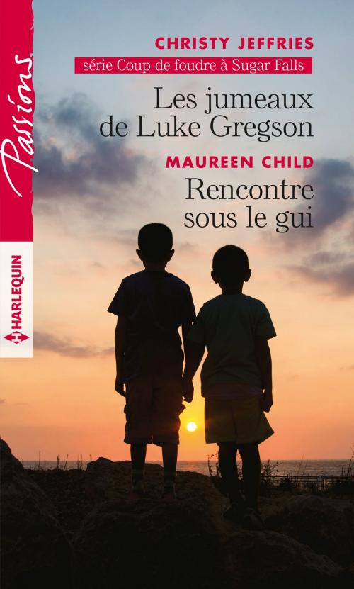 Cover of the book Les jumeaux de Luke Gregson - Rencontre sous le gui by Christy Jeffries, Maureen Child, Harlequin