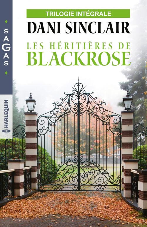 Cover of the book Les héritières de Blackrose by Dani Sinclair, Harlequin