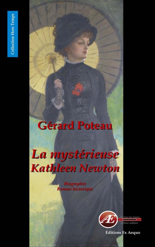 Cover of the book La mystérieuse Kathleen Newton by Gérard Poteau, Editions Ex Aequo