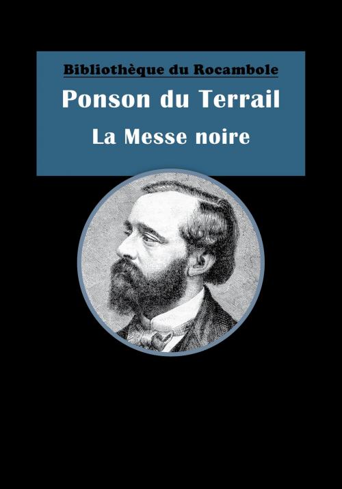 Cover of the book La Messe noire by Ponson du Terrail, Encrage Édition