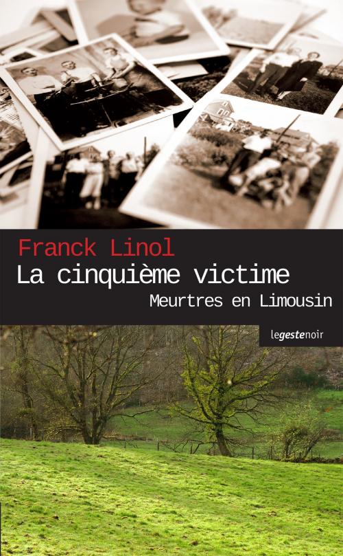 Cover of the book La cinquième victime by Franck Linol, Geste Éditions