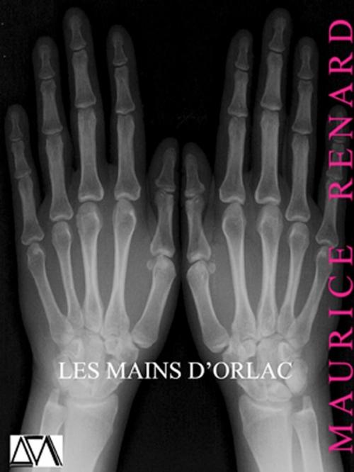 Cover of the book Les Mains d'Orlac by Maurice RENARD, A verba futuroruM