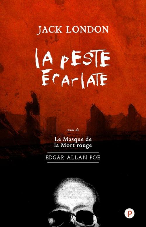 Cover of the book La Peste écarlate by Jack London, publie.net