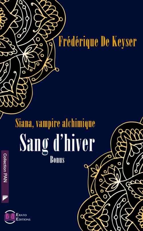 Cover of the book Siana Vampire Alchimique - Bonus - Sang d'hiver by Frédérique de Keyser, Erato Editions