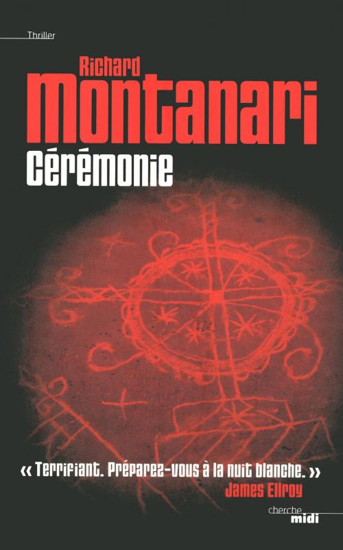 Cover of the book Cérémonie by Richard MONTANARI, Cherche Midi