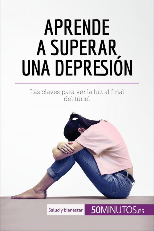 Cover of the book Aprende a superar una depresión by 50Minutos.es, 50Minutos.es