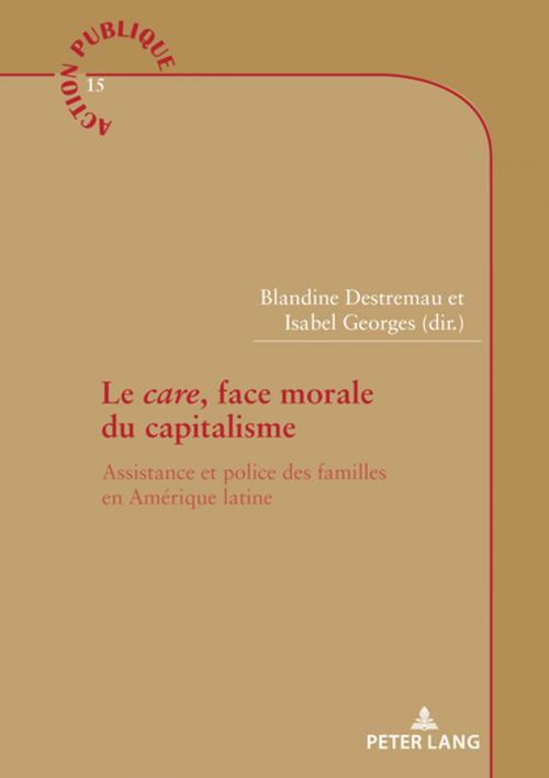 Cover of the book Le «care», face morale du capitalisme by , Peter Lang