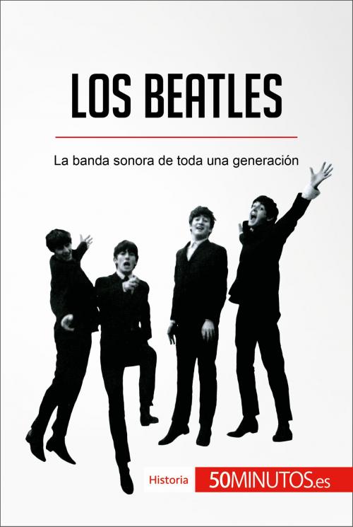 Cover of the book Los Beatles by 50Minutos.es, 50Minutos.es