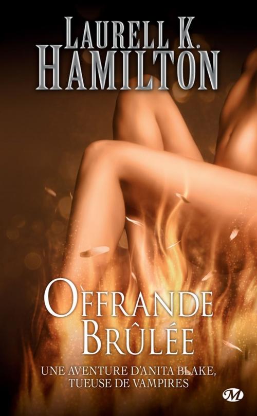 Cover of the book Offrande Brûlée by Laurell K. Hamilton, Milady