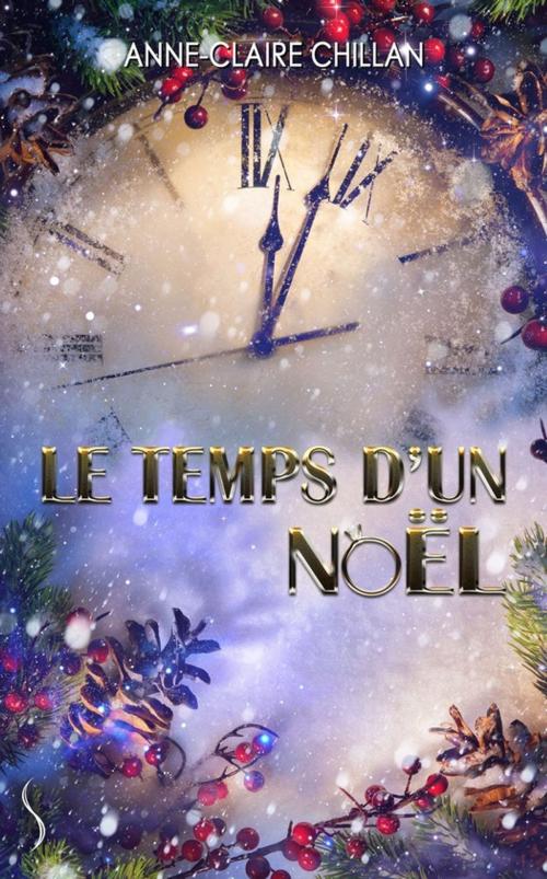 Cover of the book Le temps d'un noël by Anne-Claire Chillan, Éditions Sharon Kena