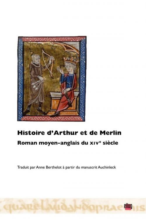 Cover of the book Histoire d'Arthur et de Merlin by Collectif, UGA Éditions