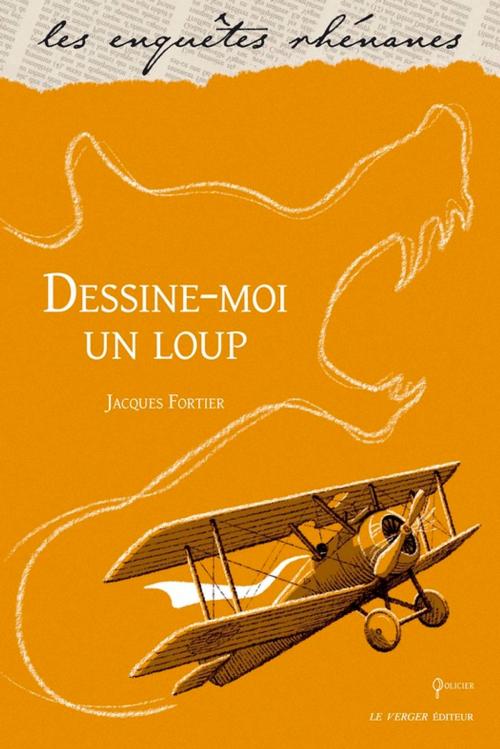 Cover of the book Dessine-moi un loup by Jacques Fortier, Le Verger éditeur