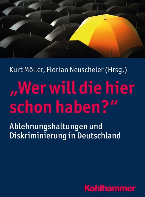 Cover of the book "Wer will die hier schon haben?" by , Kohlhammer Verlag