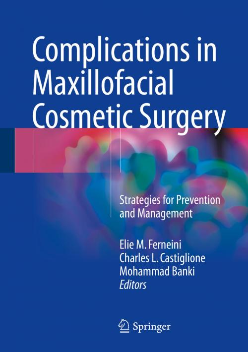Cover of the book Complications in Maxillofacial Cosmetic Surgery by , Springer International Publishing