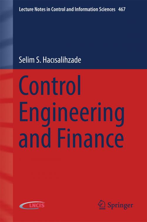 Cover of the book Control Engineering and Finance by Selim S. Hacısalihzade, Springer International Publishing