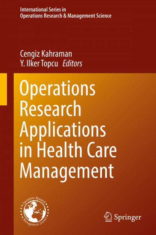 Cover of the book Operations Research Applications in Health Care Management by , Springer International Publishing